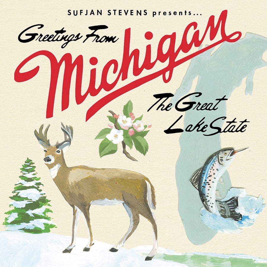 Greetings from Michigan, The Great Lake State by Sufjan Stevens