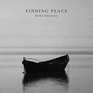 Finding Peace by Mirko Dukanovic